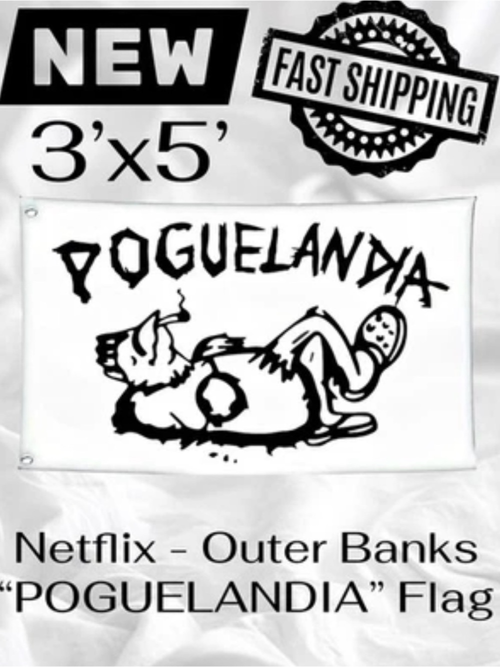 NEW Netflix Outer Banks Poguelandia White Flag / Banner 3’ X 5’ FAST SHIPPING